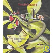 The Life Cycle of a Snake by Crossingham, John, 9780778706908