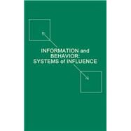 Information and Behavior: Systems of Influence by Winett,Richard A., 9780898596908