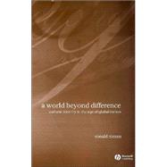 A World Beyond Difference Cultural Identity in the Age of Globalization by Niezen, Ronald, 9781405126908