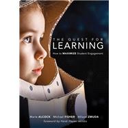 The Quest for Learning by Alcock, Marie; Fisher, Michael; Zmuda, Allison; Jacobs, Heidi Hayes, 9781942496908