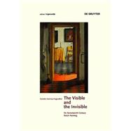 The Visible and the Invisible by Hammer-Tugendhat, Daniela; Clausen, Margarethe, 9783110426908
