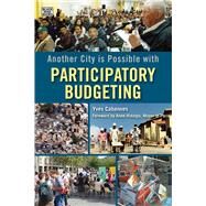 Another City Is Possible With Participatory Budgeting by Cabannes, Yves, 9781551646909