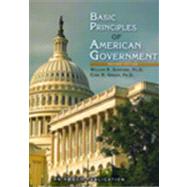 Basic Principles of American Government, Revised Edition by William R. Sanford, PH.D. & Carl R. Green, PH.D., 9781567656909