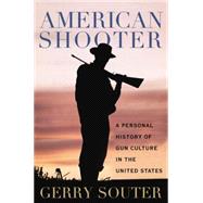 American Shooter by Souter, Gerry, 9781597976909