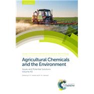Agricultural Chemicals and the Environment by Hester, R. E.; Harrison, R. M., 9781782626909