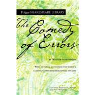 The Comedy of Errors by Shakespeare, William; Mowat, Dr. Barbara A.; Werstine, Paul, 9781982156909