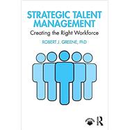 Strategic Talent Management by Greene, Robert J., 9780367426910