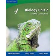 Biology Unit 2 for CAPE® Examinations by Myda Ramesar , Mary Jones , Geoff Jones, 9780521176910
