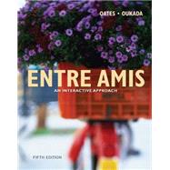 Entre Amis : An Interactive Approach by Oates, Michael D;Oukada, Larbi, 9780618506910