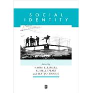 Social Identity: Context, Commitment, Content by Ellemers, Naomi; Spears, Russell; Doosje, Bertjan, 9780631206910