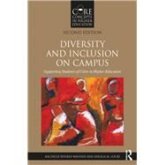 Diversity and Inclusion on Campus: Supporting Racially and Ethnically Underrepresented Students by Winkle-Wagner; Rachelle, 9780815376910