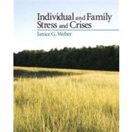 Individual and Family Stress...,Janice Gauthier Weber,9781412936910