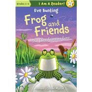 Frog and Friends: Book 3, The Best Summer Ever by Bunting, Eve; Masse, Josee, 9781585366910