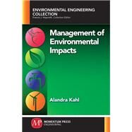 Management of Environmental Impacts by Kahl, Alandra, 9781946646910