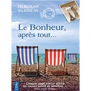 Le Bonheur, aprs tout... by Deborah McKinlay, 9782824606910