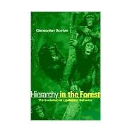 Hierarchy in the Forest by Boehm, Christopher, 9780674006911