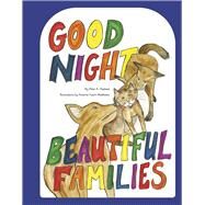 Good Night Beautiful Families by Hadeed, Peter; Matthews, Kristina Hutch, 9781667836911