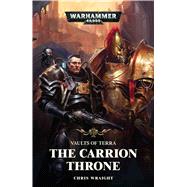 The Carrion Throne by Wraight, Chris, 9781784966911