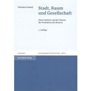 Stadt, Raum Und Gesellschaft by Schmid, Christian, 9783515096911