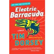 Electric Barracuda by Dorsey, Tim, 9780061876912