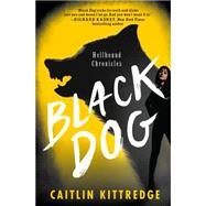Black Dog by Kittredge, Caitlin, 9780062316912