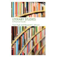 Literary Studies: A Practical Guide by Pugh; Tison, 9780415536912