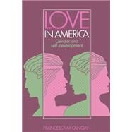 Love in America: Gender and Self-Development by Francesca M. Cancian, 9780521396912
