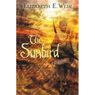 The Sunbird by Wein, Elizabeth, 9780670036912