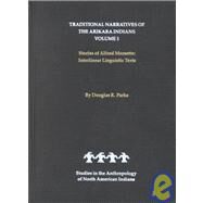 Traditional Narratives of the Arikara Indians by Parks, Douglas R., 9780803236912