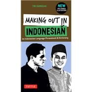 Making Out in Indonesian by Hannigan, Tim, 9780804846912