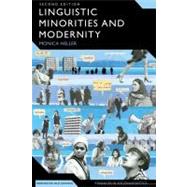 Linguistic Minorities and Modernity A Sociolinguistic Ethnography, Second Edition by Heller, Monica, 9780826486912