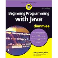 Beginning Programming with Java For Dummies by Burd, Barry, 9781119806912