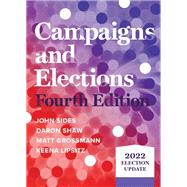 Campaigns and Elections: 2022 Election Update by John M. Sides, Daron Shaw, Matthew Grossmann, Keena Lipsitz, 9781324046912