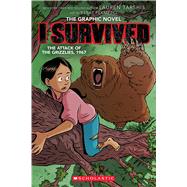 I Survived the Attack of the Grizzlies, 1967: A Graphic Novel (I Survived Graphic Novel #5) by Tarshis, Lauren; Pekmezci, Berat, 9781338766912
