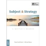 Subject and Strategy A Writer's Reader by Eschholz, Paul; Rosa, Alfred, 9781457636912