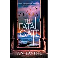 The Fatal Gate by Ian Irvine, 9780316386913