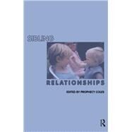 Sibling Relationships by Coles, Prophecy, 9780367326913