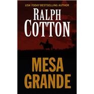 Mesa Grande by Cotton, Ralph W., 9781410476913