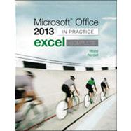 Microsoft Office Excel 2013 Complete: In Practice by Nordell, Randy; Wood, Kari, 9780077486914