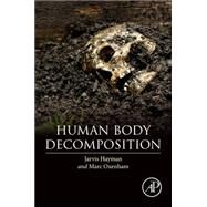 Human Body Decomposition by Hayman, Jarvis, 9780128036914