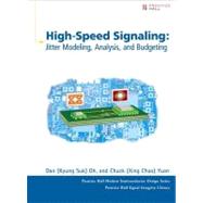 High-Speed Signaling Jitter Modeling, Analysis, and Budgeting by Oh, Kyung Suk (Dan); Yuan, Xing Chao (Chuck), 9780132826914