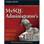Mysql Administrator's Bible by Cabral, Sheeri K.; Murphy, Keith, 9780470416914