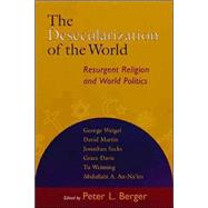 The Desecularization of the World by Berger, Peter L., 9780802846914