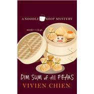 Dim Sum of All Fears by Chien, Vivien, 9781432866914