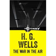 The War in the Air by H.G. Wells, 9781473216914