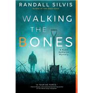 Walking the Bones by Silvis, Randall, 9781492646914