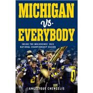 Michigan vs. Everybody by Chengelis, Angelique, 9781637276914