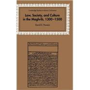 Law, Society and Culture in the Maghrib, 1300–1500 by David S. Powers, 9780521816915