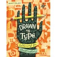 Drawn to Type by Blake, Marty, 9781350066915