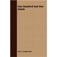 One Hundred And One Salads by Southworth, May E., 9781408646915